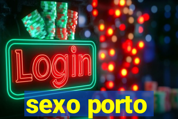 sexo porto